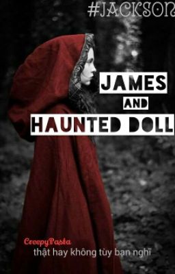 JAMES and HAUNTED DOLL