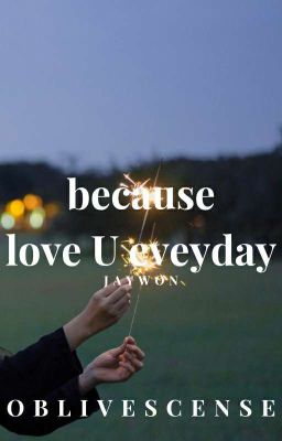 Jaywon | because love U everyday