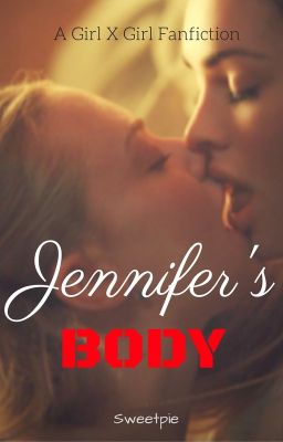 Jennifer's Body [GirlxGirl]