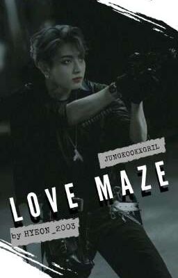 JeonJungkook | Love maze