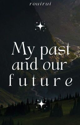 【JICHEN -  MY PAST AND OUR FUTURE】