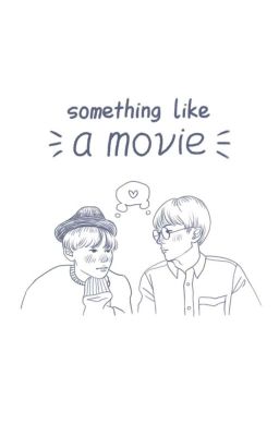 [JiChenJi] Something like a movie