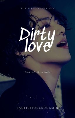 [Jikook/Kookmin] Dirty Love ||: Dark