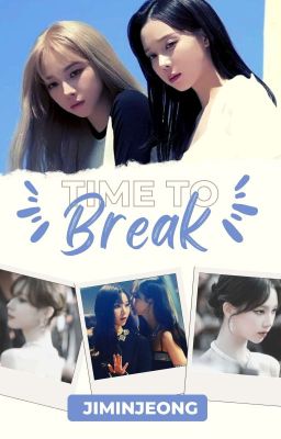 jiminjeong | time to break