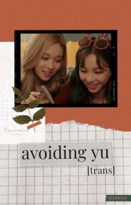 [Jiminjeong] [Transfic] - Avoiding Yu