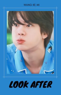 Jin │Look after