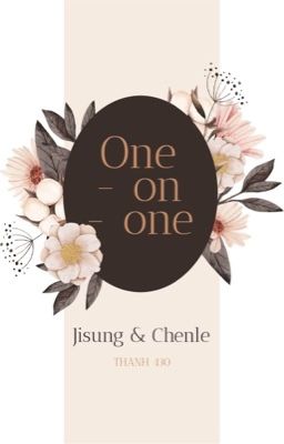 Jisung - Chenle || One - on - one