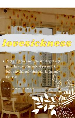 jjk.pjm- Lovesickness [ completed ]