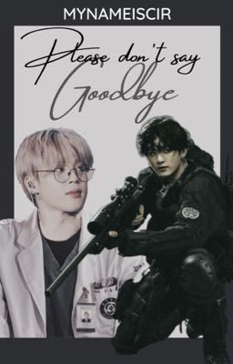[jjk x pjm] Please don't say goodbye