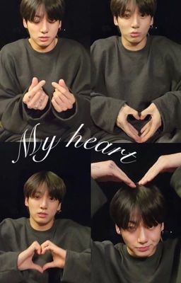 [ JK ] My heart