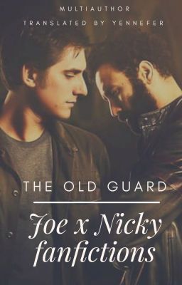 JOE x NICKY fanfictions | The Old Guard | Trans