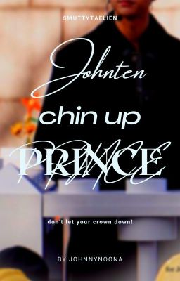 [JOHNTEN] [TRANS] Chin up, Prince!