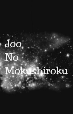 Joo no mokushiroku Chương I,II,III