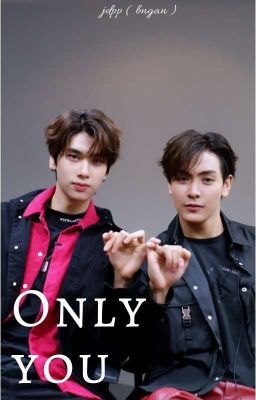 [ JoongDunk ] | Only you 