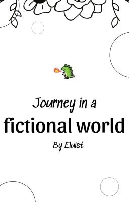Journey In A Fictional World | Hành trình trong một thế giới hư cấu