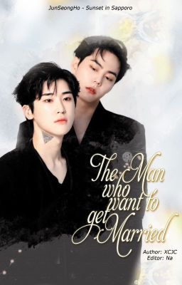 [JSH][18+] The Man Who Want To get Married - Ongoing