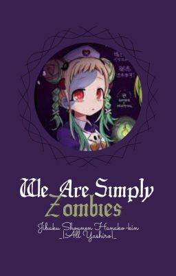 [JSH_ All Yashiro] We Are Simply Zombies