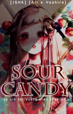 [JSHK] [All x Yashiro] Sour Candy