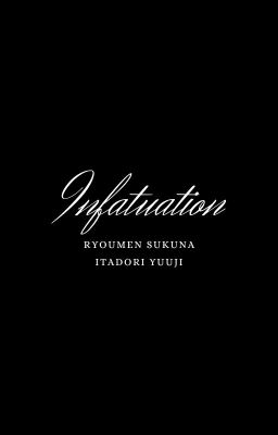 | Jujutsu Kaisen |  Infatuation