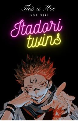 [Jujutsu Kaisen] Itadori's twins