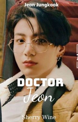 Jungkook || Doctor Jeon