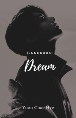|JungKook| Dream.