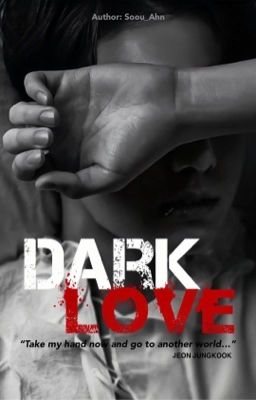 [ JUNGKOOK - FANFICTION GIRL ] || Dark Love ||