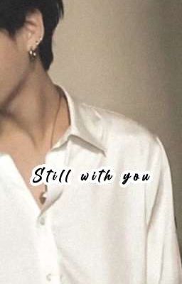 Jungkook| Still with you