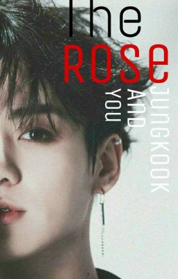 Jungkook & You | The Rose