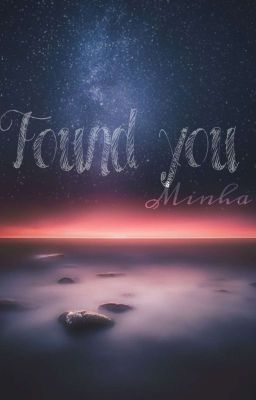 |Junhao| Found You