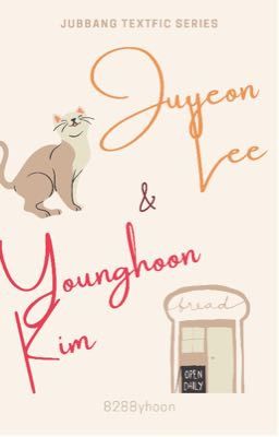 Juyeon Lee & Younghoon Kim || Jubbang Textfic Series