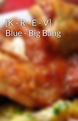 [K - R - E - V] Blue - Big Bang