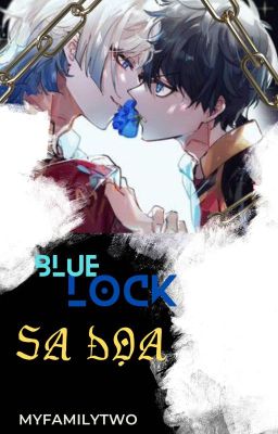 [KaiIsa - Blue Lock] Sa đọa.