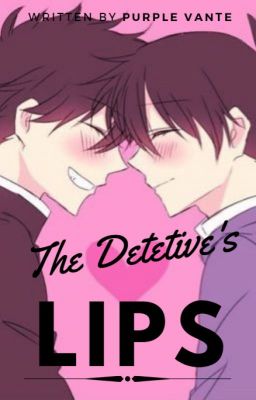 [KaiShin/KaiCo] The Detective's Lips.