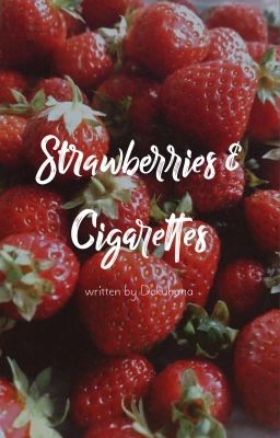 [kaityun | 🍓] strawberries & cigarettes