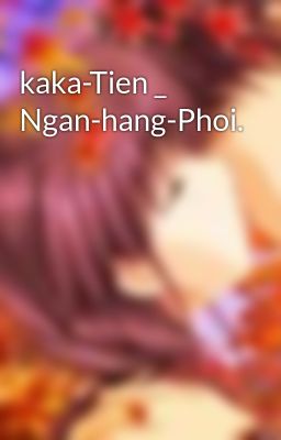 kaka-Tien _ Ngan-hang-Phoi.