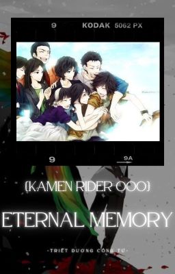 [Kamen Rider OOO] Eternal memory
