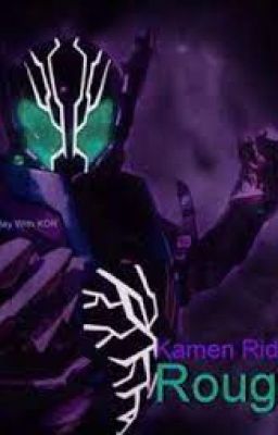 Kamen rider Rogue DxD : Kẻ cô độc trong thế giới siêu nhiên