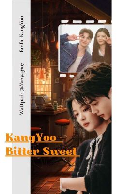 KangYoo | Bitter, Sweet.