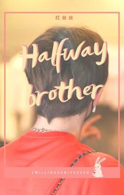|KePat| • Halfway brother