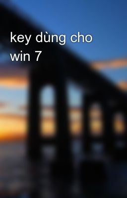 key dùng cho win 7