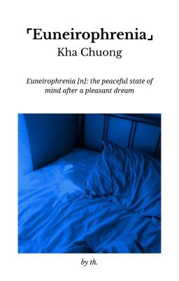 Kha Chương | Euneirophrenia