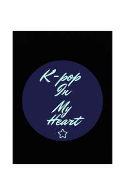 [ Khám Phá ] Kpop in my heart !