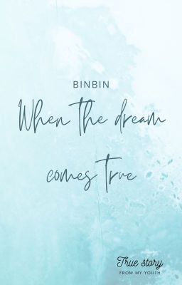 Khi giấc mơ tới - BinBin