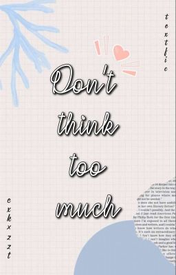 |khôn đình| |sns life| don't think too much