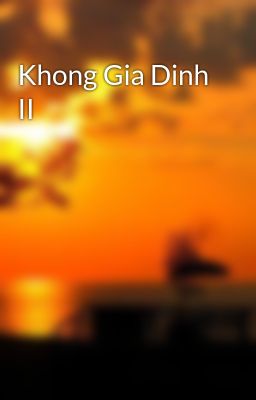 Khong Gia Dinh II