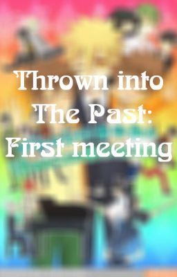 [KHR Fanfic Sưu Tầm] Thrown into The Past: First meeting