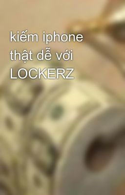kiếm iphone thật dễ với LOCKERZ