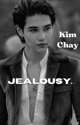 [KimChay][Oneshot] Jealousy