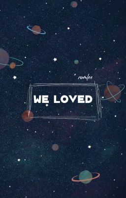 kình tạ → we loved